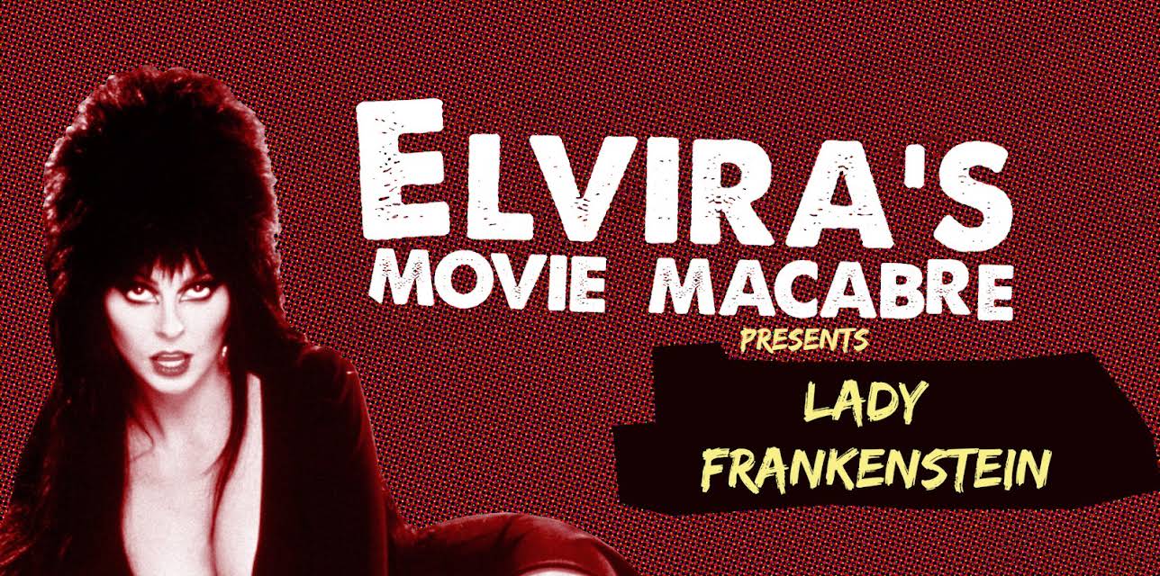 Elvira's Movie Macabre: Lady Frankenstein (2010)