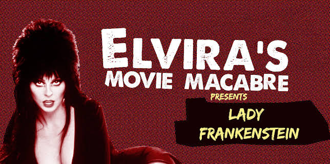 Elvira's Movie Macabre: Lady Frankenstein (2010)