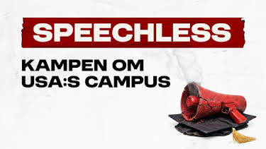 23:30: Dox: Speechless - kampen om USA:s campus | SVT2 | 11/3 2026