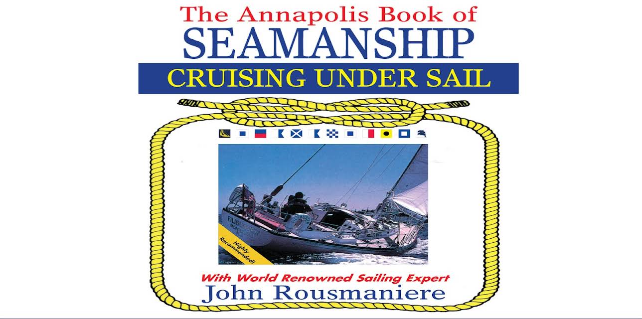 The Annapolis Book of Seamanship - Cruising Under Sail (2017)