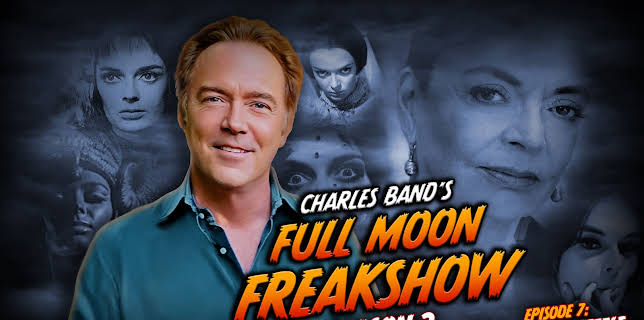 Charles Band's Full Moon Freakshow Season 2 Episode 7: Barbara Steele (2024)