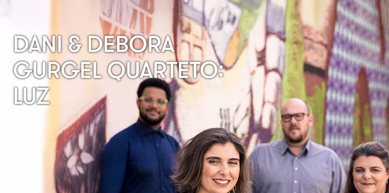 Dani and Debora Gurgel Quarteto: Um (2013)