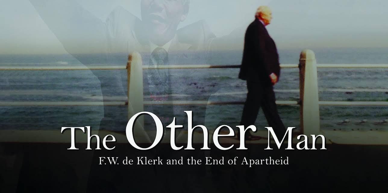 The Other Man: F.W.de Klerk and the End of Apartheid (2015)