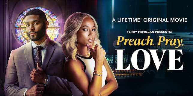 Terry McMillan Presents: Preach, Pray, Love (2025)
