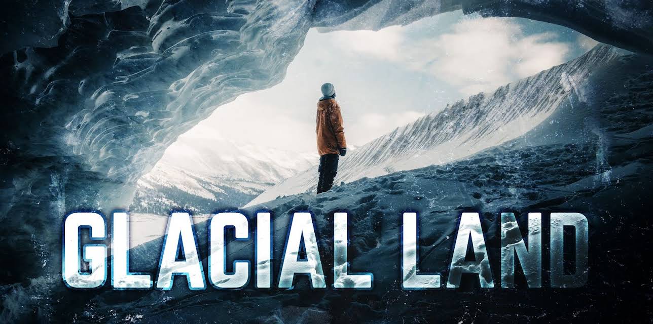 Glacial Land (2026)