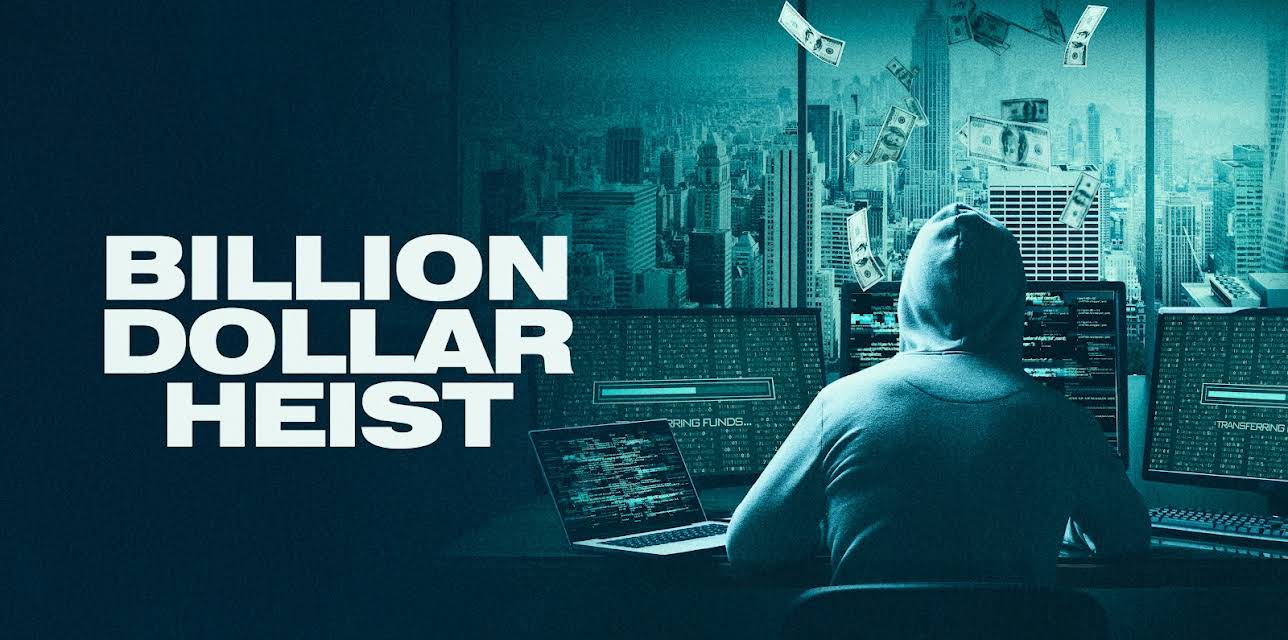 Billion Dollar Heist (2023)