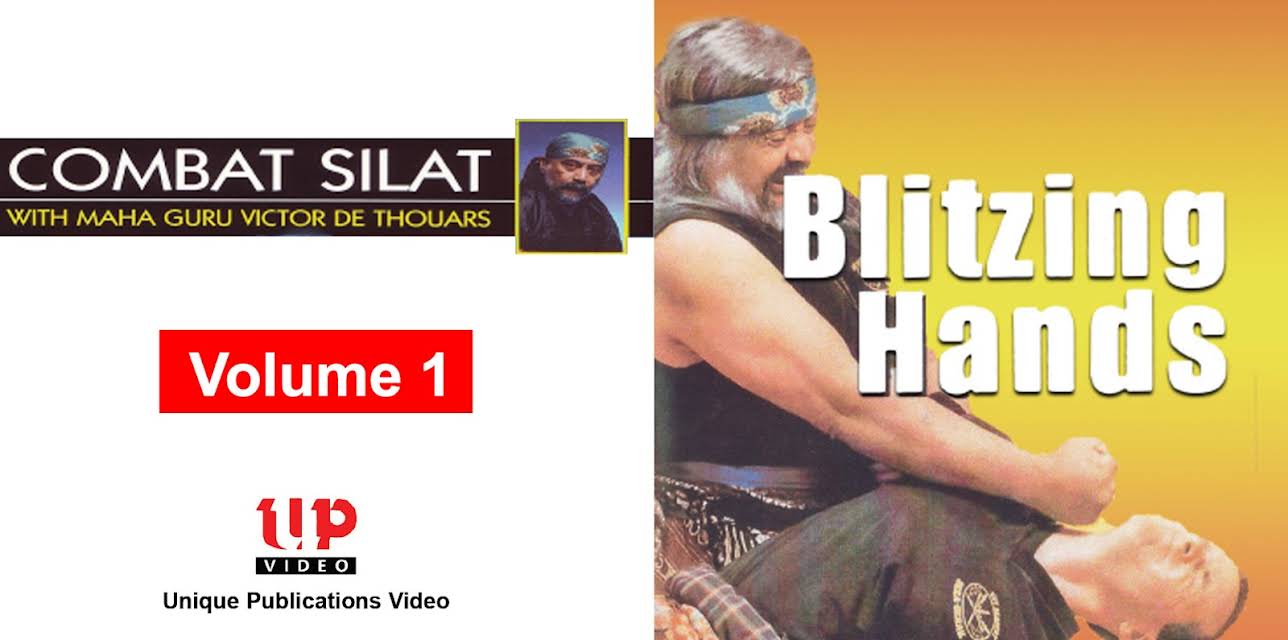 Combat Silat With Maha Guru Victor de Thouars Volume 1 Blitzing Hands