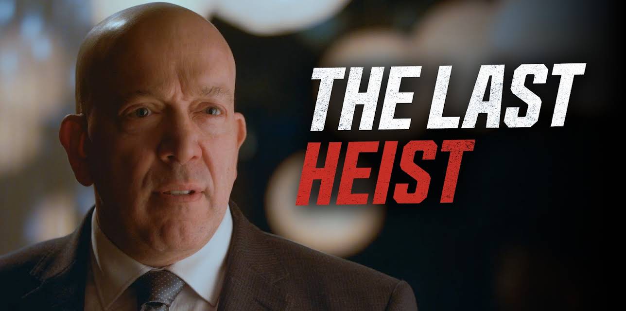 The Last Heist (2022)