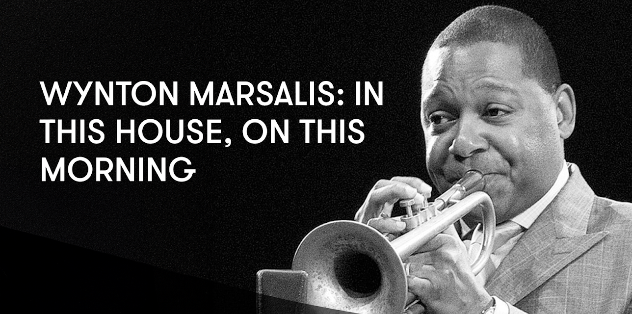 Wynton Marsalis: In This House, on This Morning (1992)