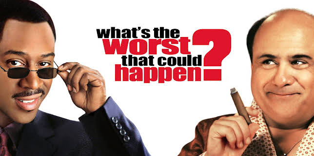 What's The Worst That Could Happen? (2001)