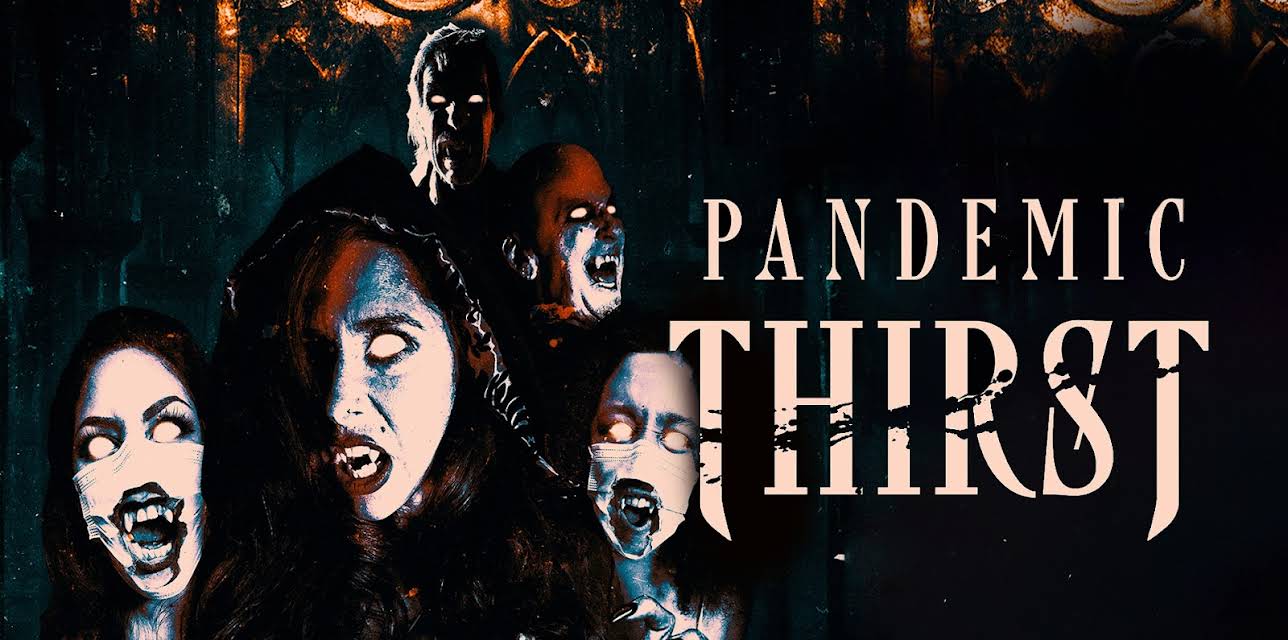Pandemic Thirst (2023)