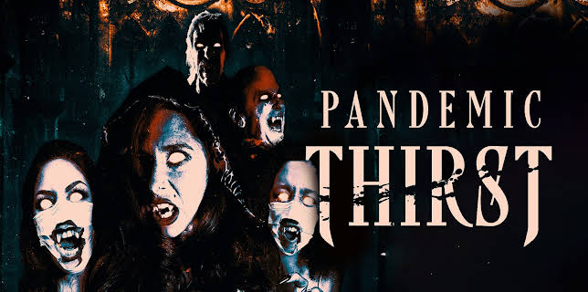 Pandemic Thirst (2023)