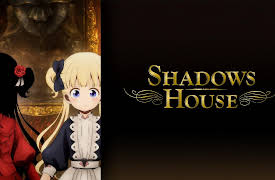 Shadows House: Season 1: The Shadow and Her Doll