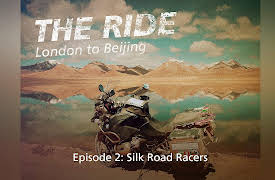 The Ride London to Beijing: Silk Road Racers