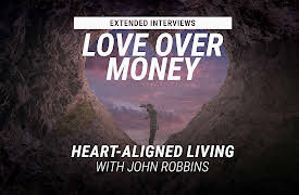 Love Over Money Extended Interviews: Heart-Aligned Living