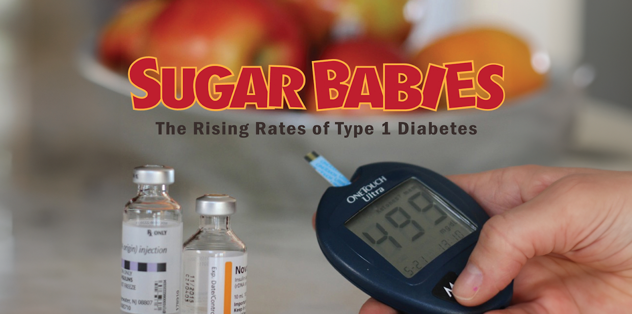 Sugar Babies: The Bittersweet Truth of Diabetes Part 2 (2015)