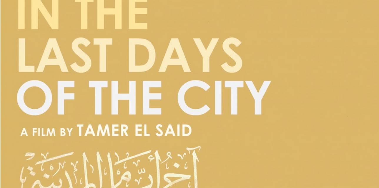 In the Last Days of the City (2018)
