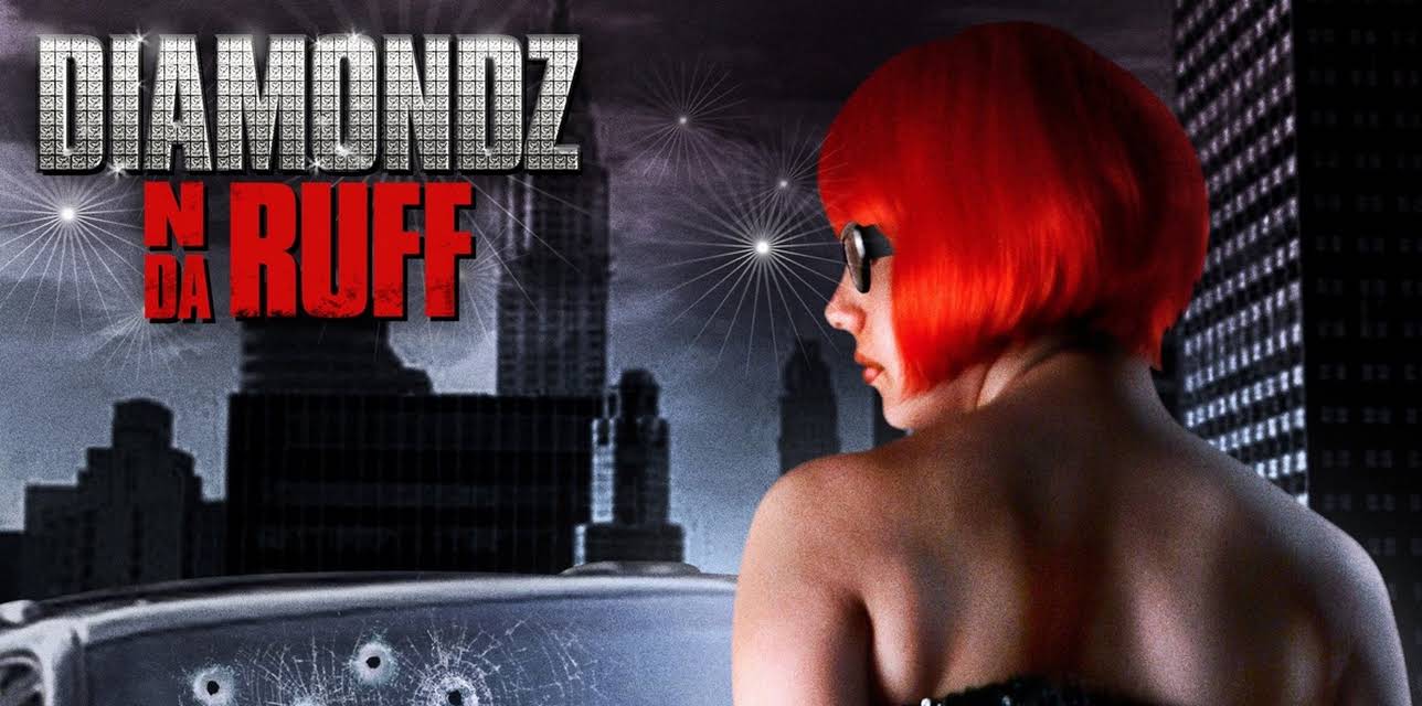 Diamondz N Da Ruff (2006)