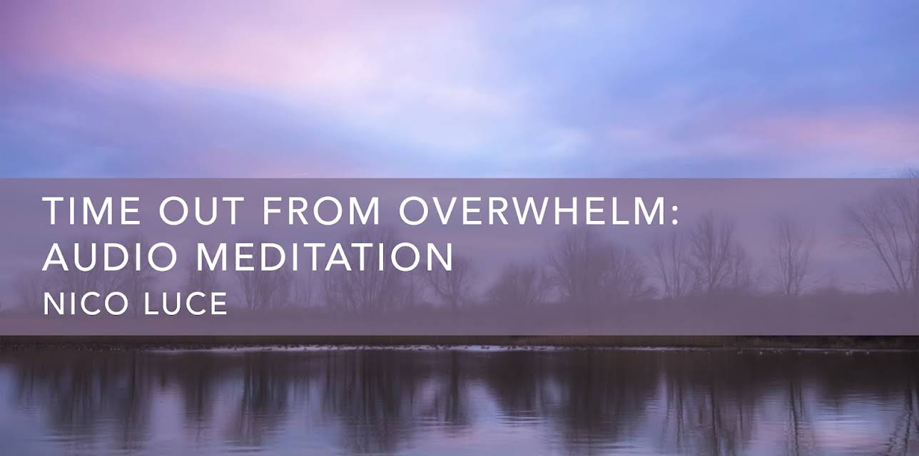 Time Out from Overwhelm: Audio Meditation (2020)