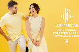 Bendita nutrición season-1: Biohacking: estrategias para vivir más ligero