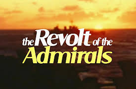 Revolt of the Admirals: Revolt of the Admirals: Part One