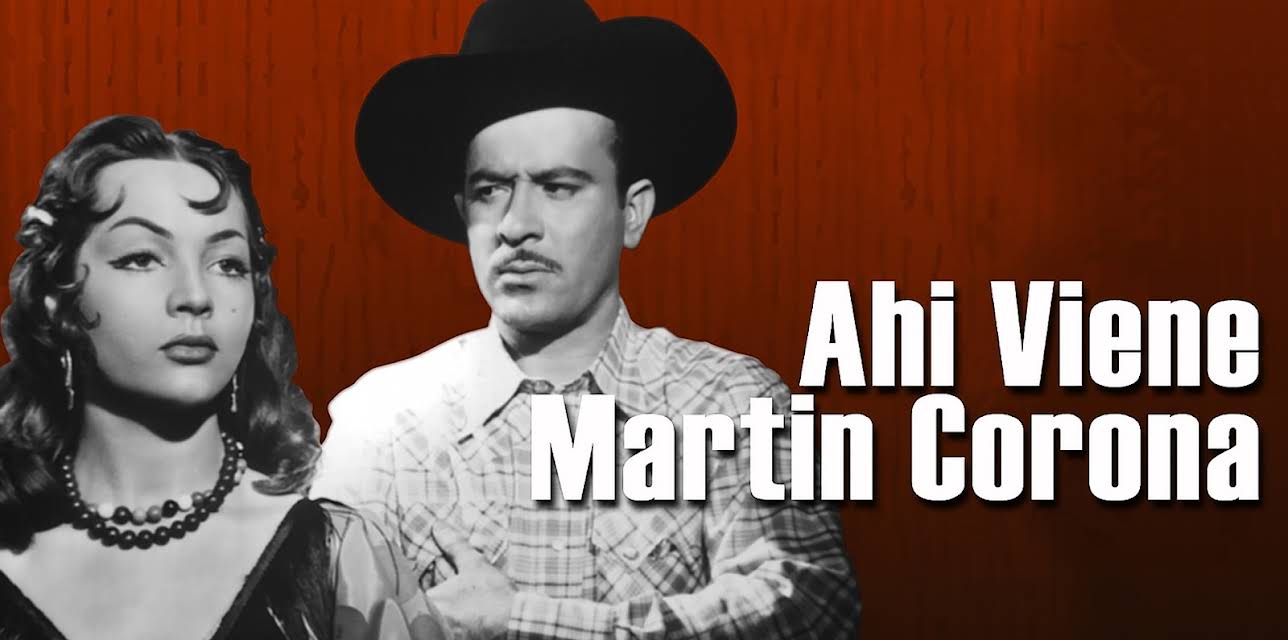 Ahi Viene Martin Corona (1952)