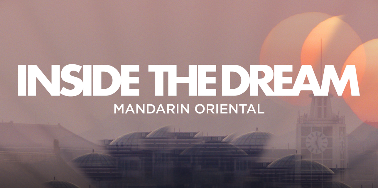 Inside the dream Mandarin Oriental (2025)