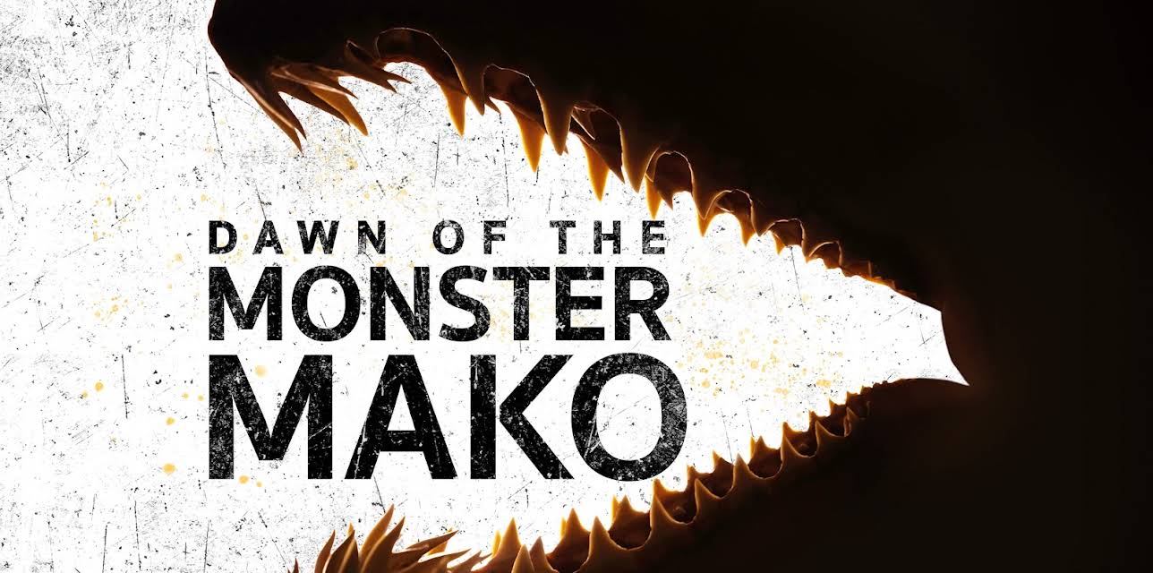 Dawn of the Monster Mako