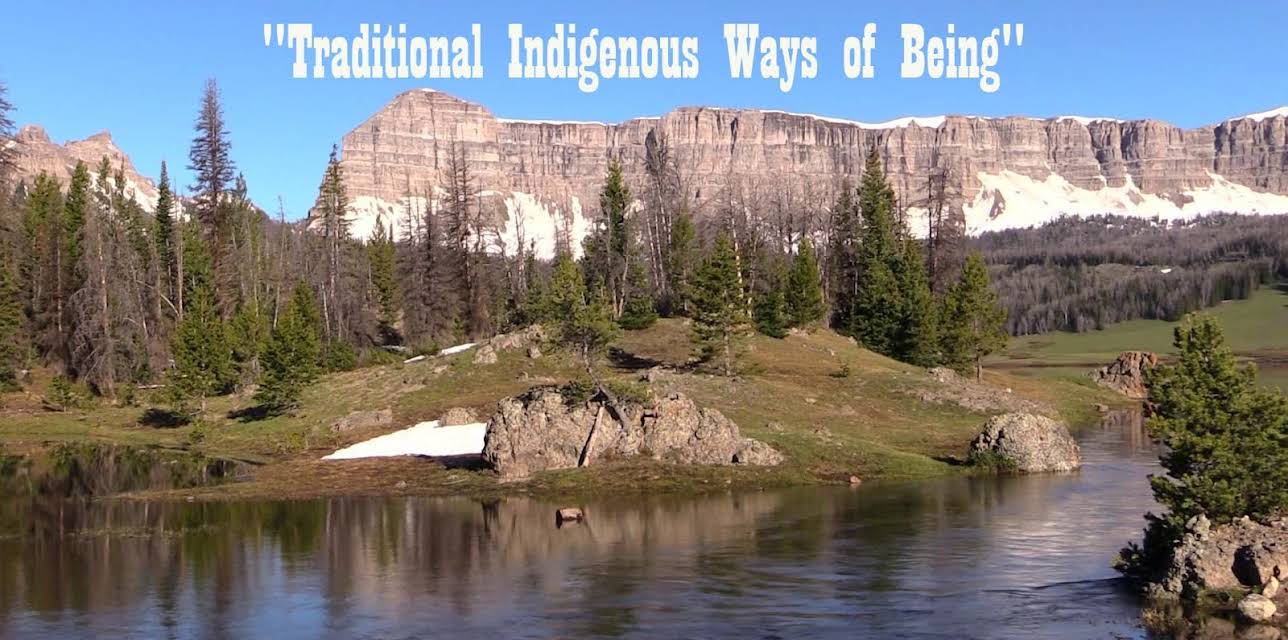 Traditional Indigenous Ways of Being (2019)