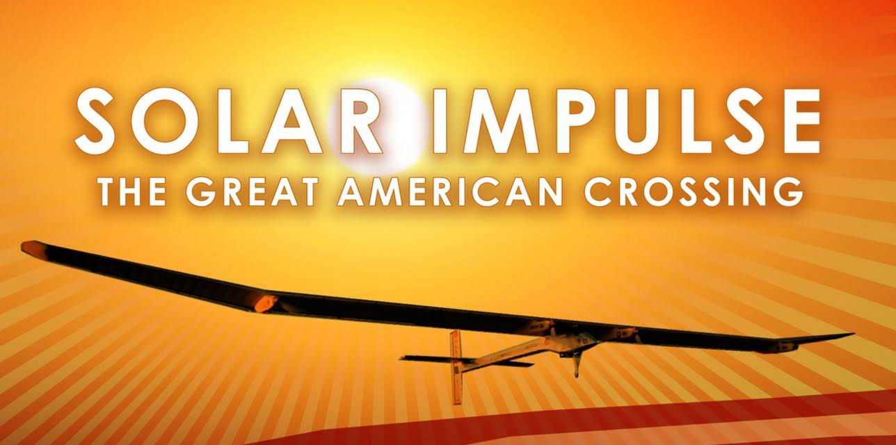 Solar Impulse: The Great American Crossing (2018)