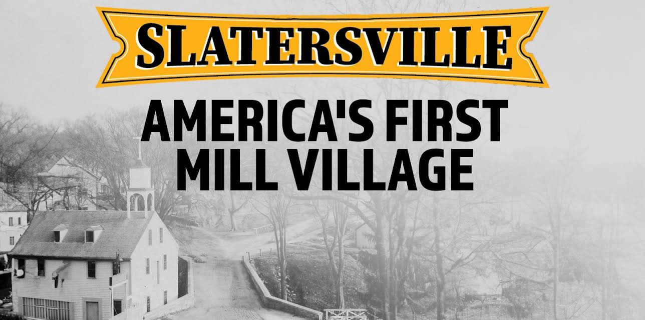 Slatersville: America's First Mill Village