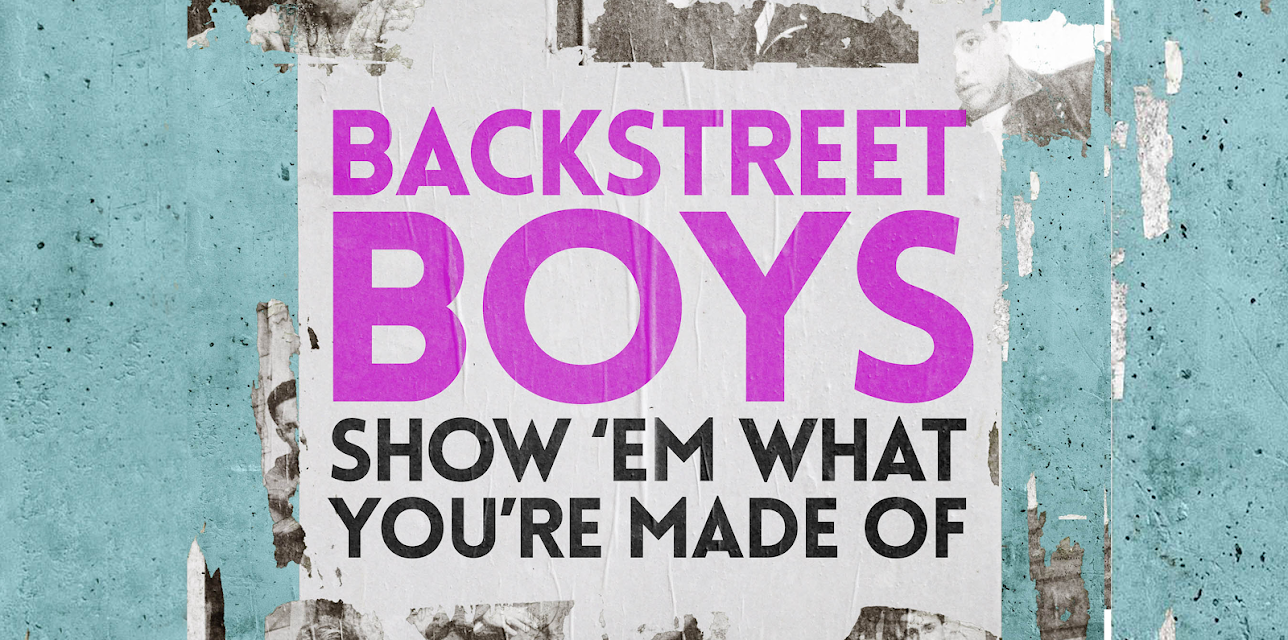 Backstreet Boys: Show 'Em What You're Made Of (2015)