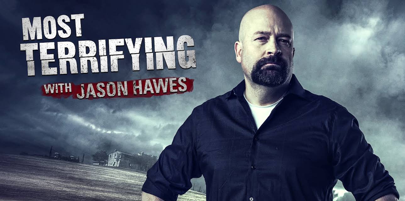 Most Terrifying with Jason Hawes