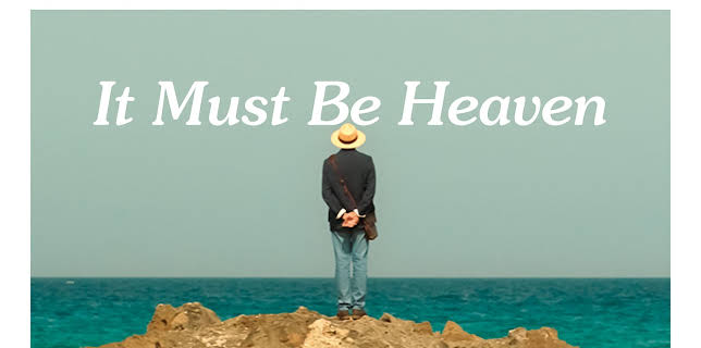 It Must Be Heaven (2025)