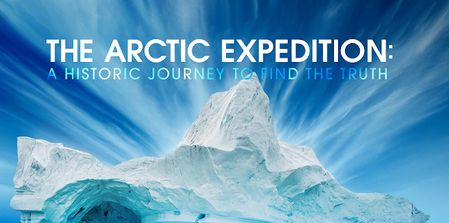The Arctic Expedition: A Historic Journey To Find The Truth (2018)