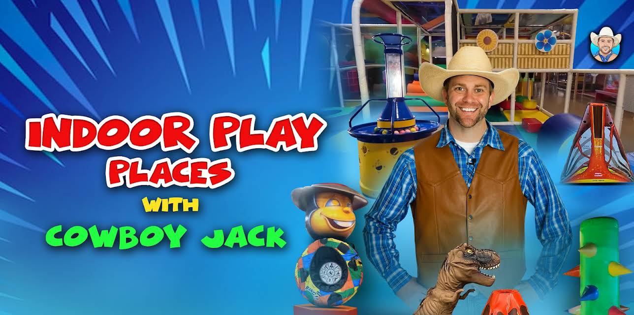 Indoor Play Places with Cowboy Jack
