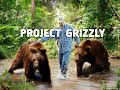 Project Grizzly