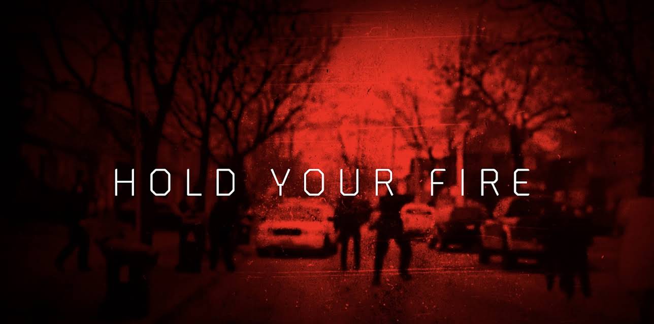 Hold Your Fire (2016)