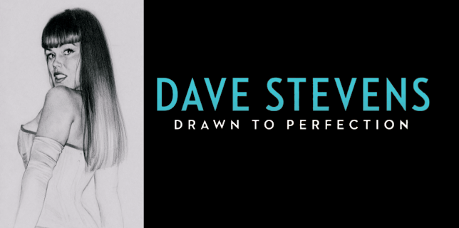 Dave Stevens: Drawn To Perfection (2022)
