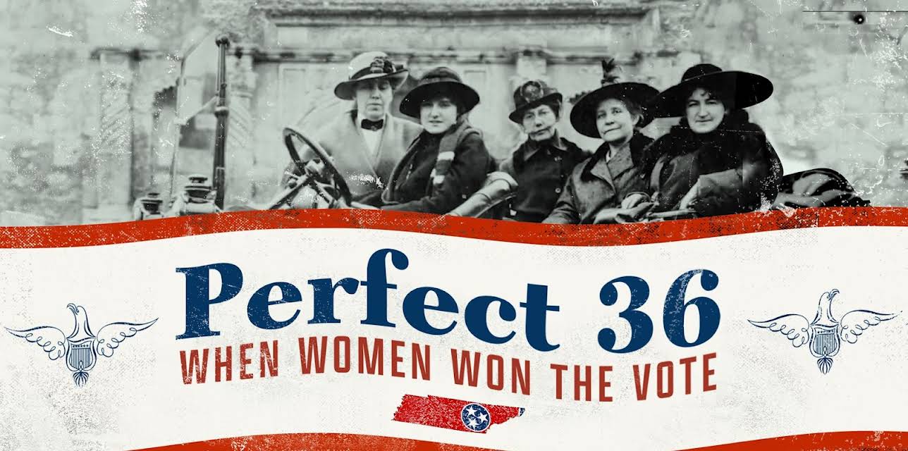 Perfect 36 When Women Won the Vote (1996)