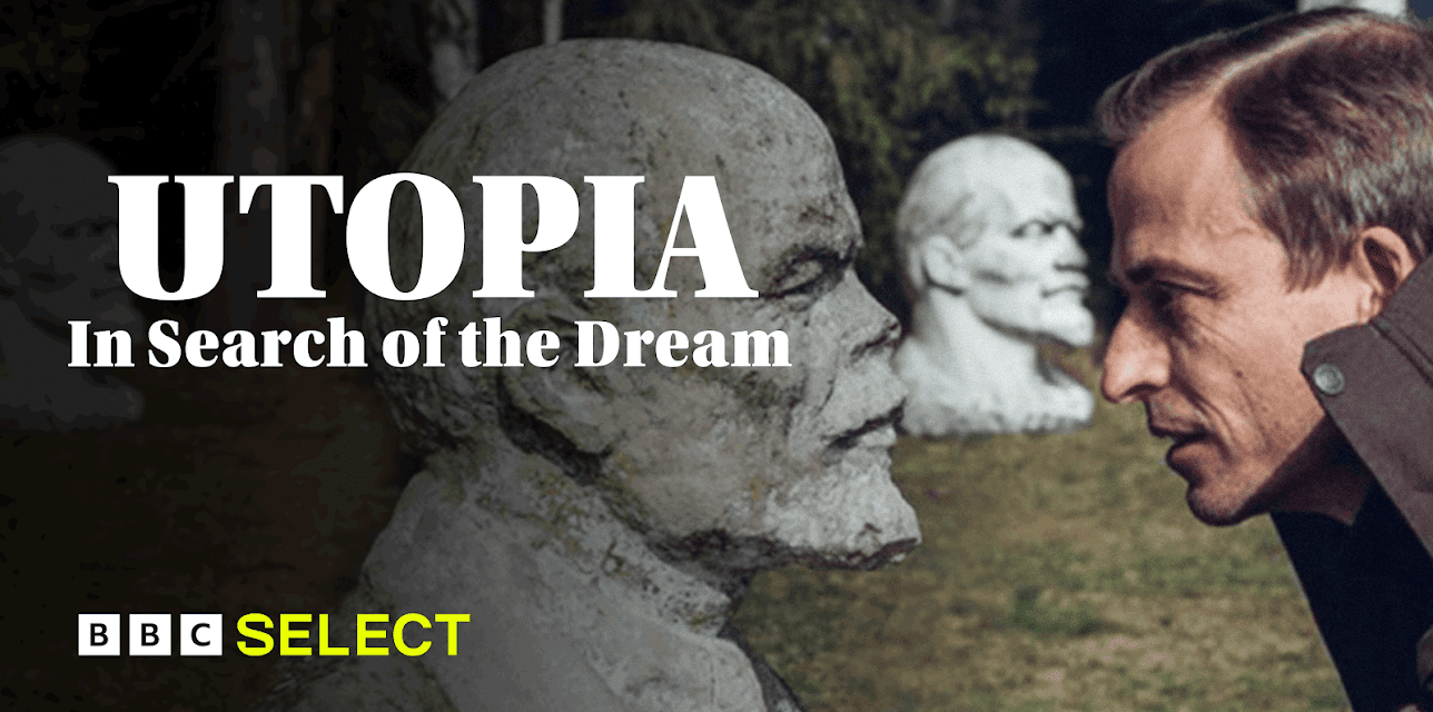 Utopia: In Search of the Dream