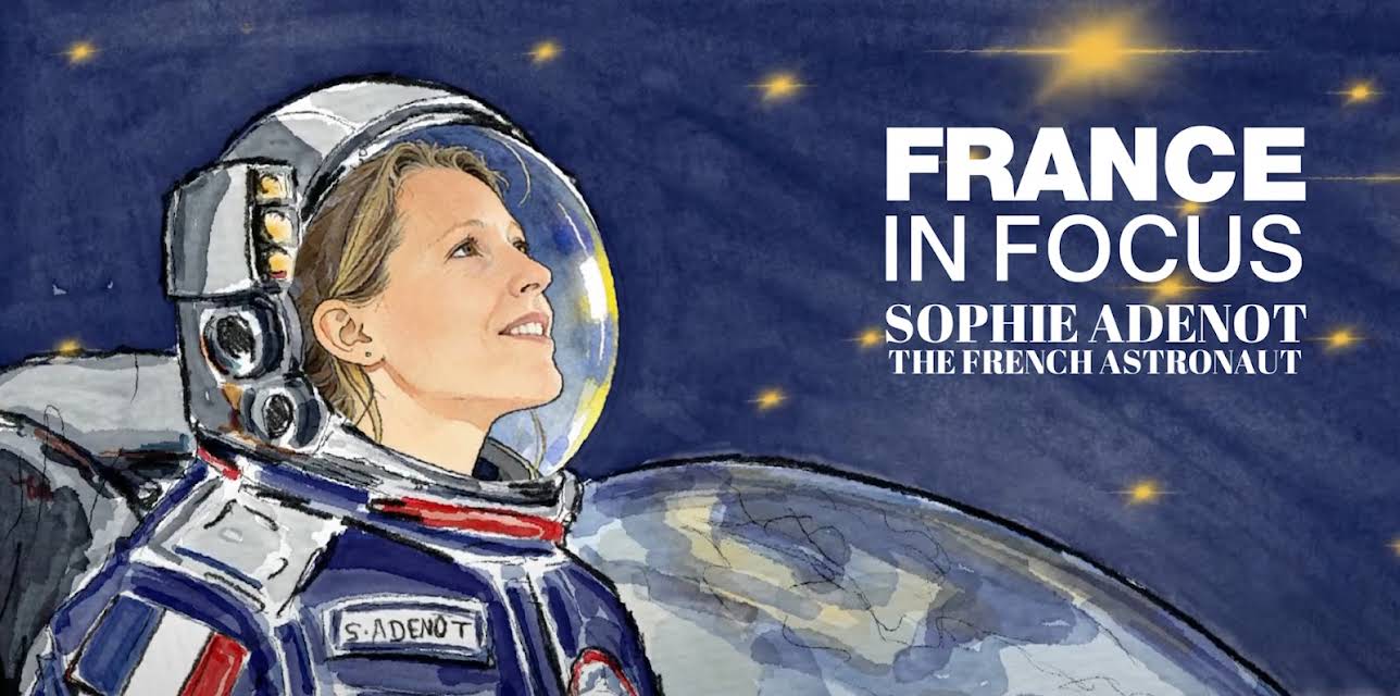 France in Focus: Sophie Adenot, the French astronaut (2026)