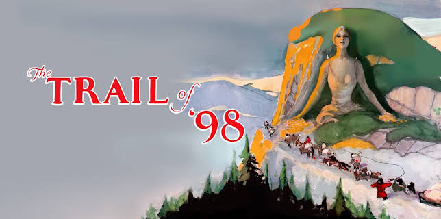The Trail of '98 (1928)