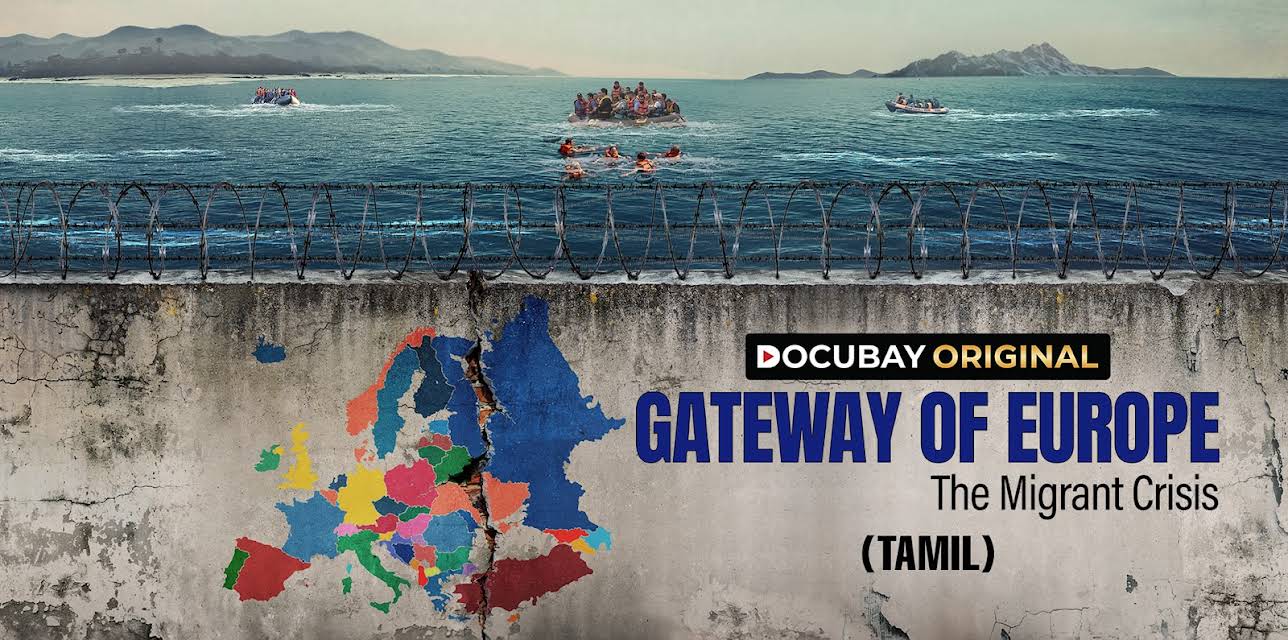 GATEWAY OF EUROPE The Migrant Crisis - TAMIL (2025)