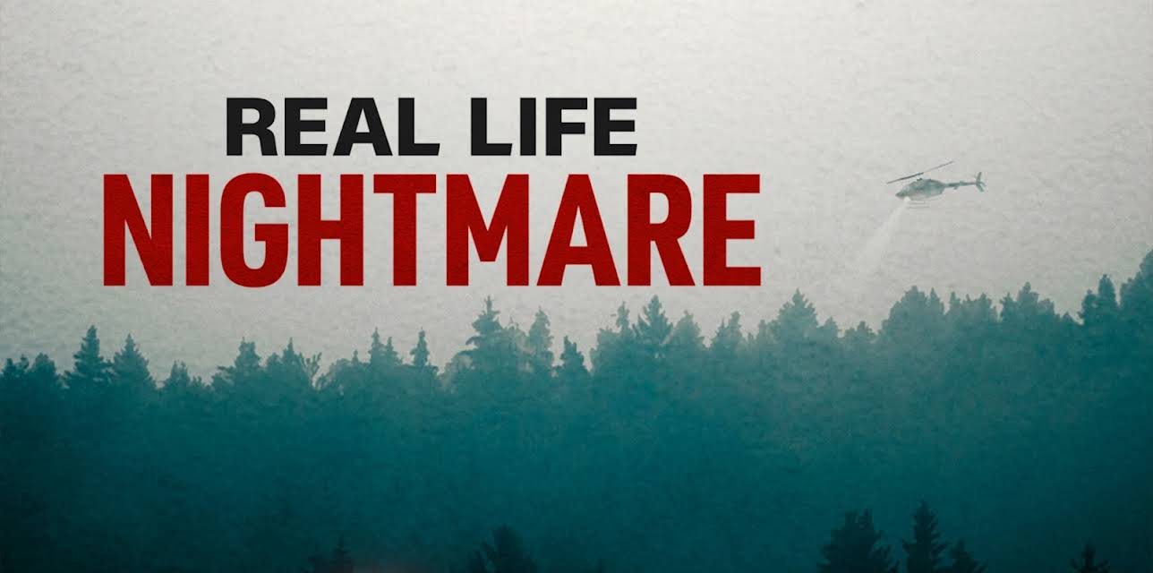 Real Life Nightmare