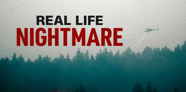 Real Life Nightmare