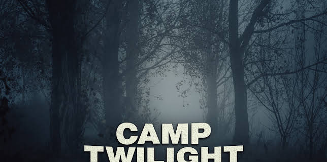 Camp Twilight (2020)