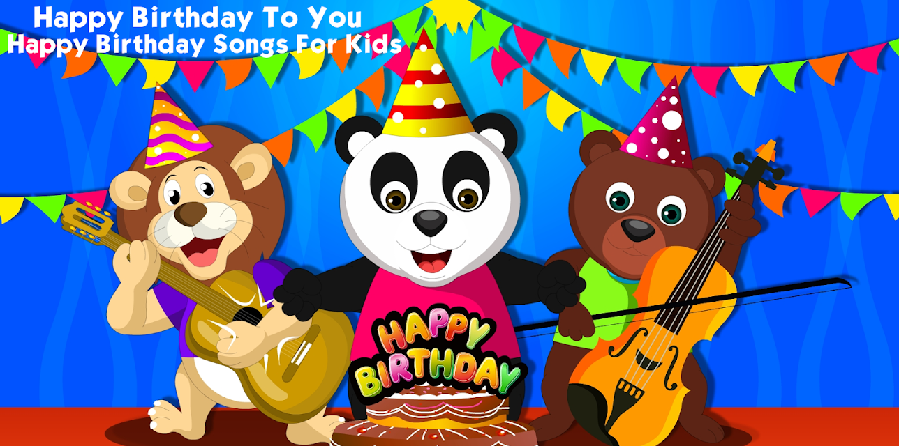 Happy Birthday To You - Happy Birthday Songs For Kids
