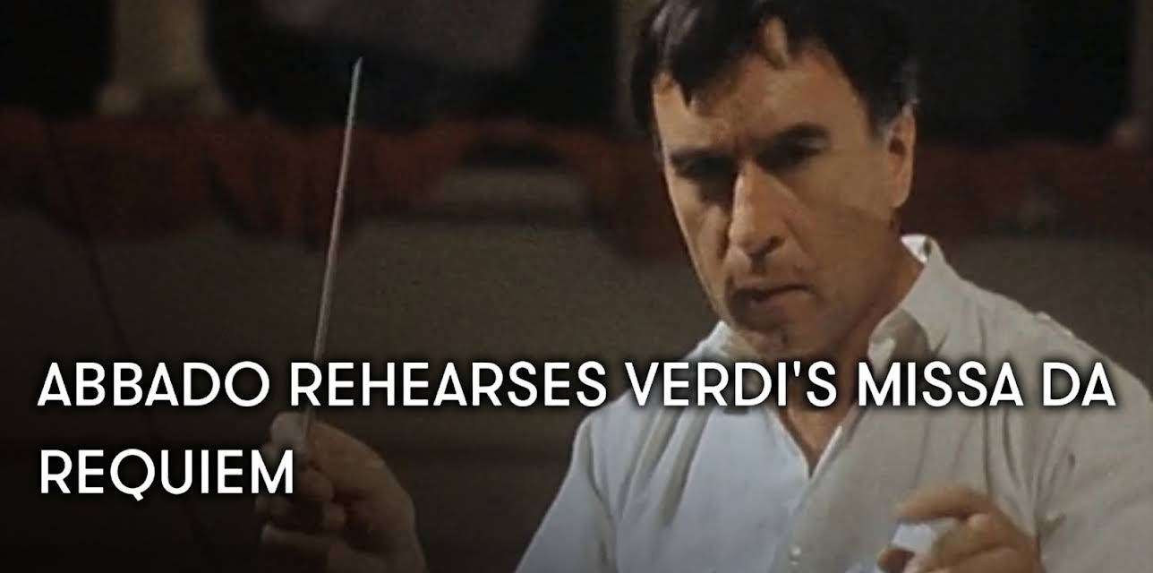 Abbado rehearses Verdi's Missa da Requiem (2003)