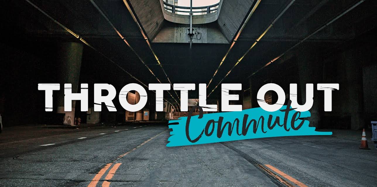 Throttle Out Commute